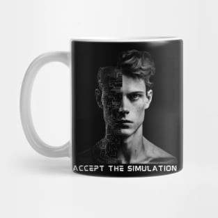 Accept The Simulation Mug